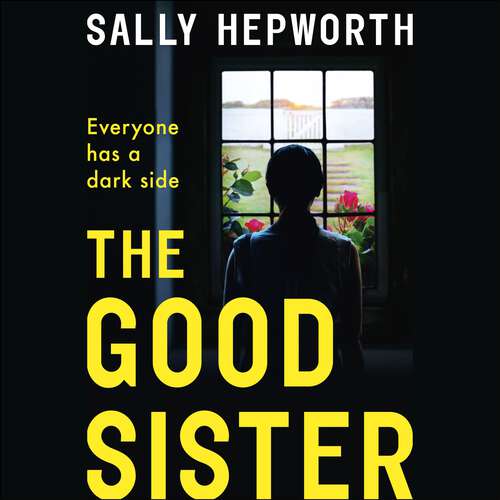 Book cover of The Good Sister: The gripping domestic page-turner perfect for fans of Liane Moriarty