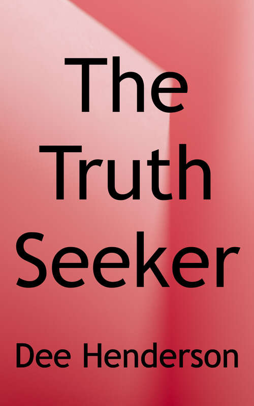 Book cover of The Truth Seeker (O'Malley Family Series, #3)