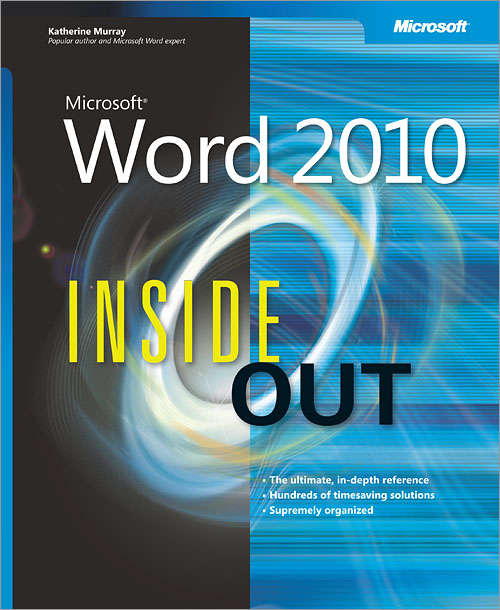 Microsoft® Word 2010 Inside Out