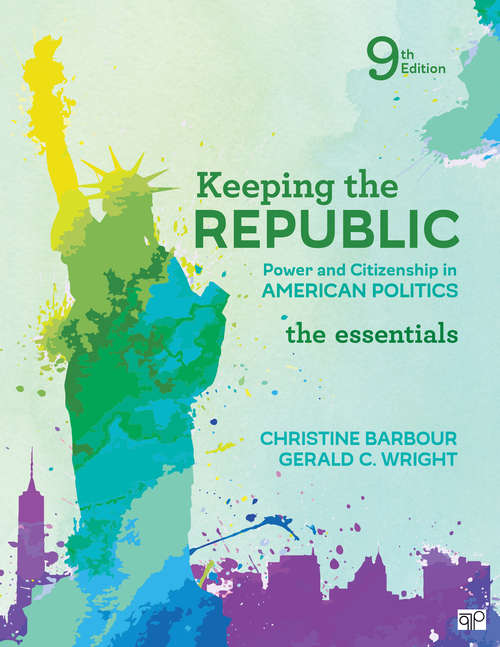Book cover of Keeping the Republic: Power and Citizenship in American Politics, The Essentials (Ninth Edition)