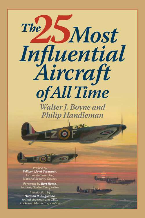 Book cover of The 25 Most Influential Aircraft of All Time