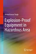 Explosion-Proof Equipment in Hazardous Area