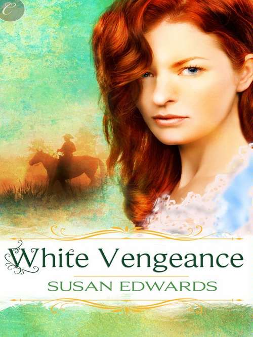 White Vengeance: Book Eleven of Susan Edwards' White Series