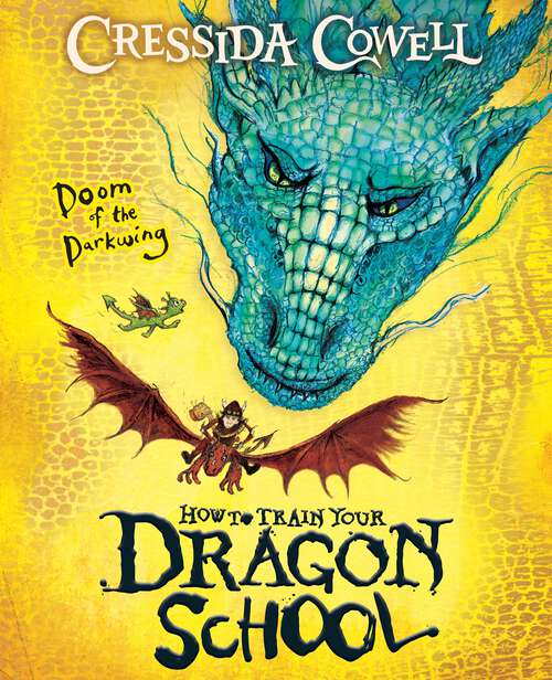 Book cover of How To Train Your Dragon School: Book 1