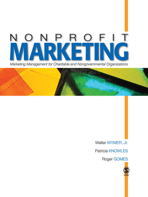 Nonprofit Marketing: Marketing Management for Charitable and Nongovernmental Organizations