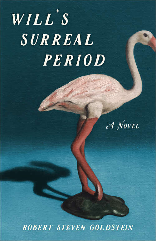 Book cover of Will's Surreal Period: A Novel