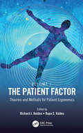 The Patient Factor: Theories and Methods for Patient Ergonomics