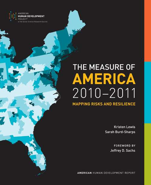 Book cover of The Measure of America, 2010-2011: Mapping Risks and Resilience (Social Science Research Council #9)