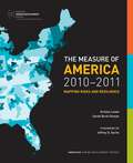The Measure of America, 2010-2011: Mapping Risks and Resilience (Social Science Research Council #9)