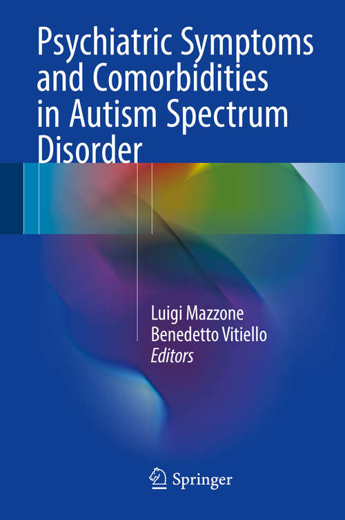 Book cover of Psychiatric Symptoms and Comorbidities in Autism Spectrum Disorder
