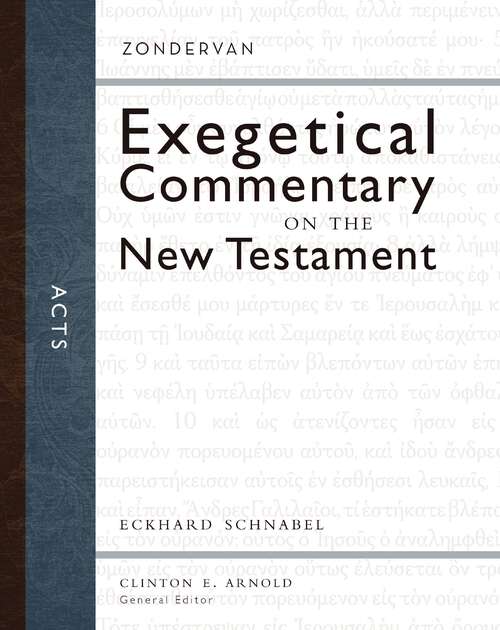 Acts (Zondervan Exegetical Commentary on the New Testament)