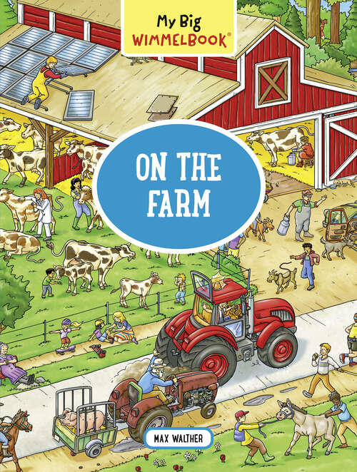 Book cover of My Big Wimmelbook—On the Farm (My Big Wimmelbooks)