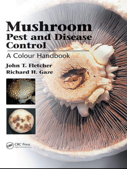 Mushroom Pest and Disease Control: A Colour Handbook