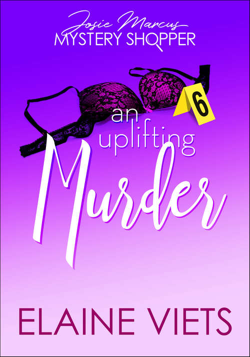 Book cover of An Uplifting Murder: Josie Marcus, Mystery Shopper (Josie Marcus, Mystery Shopper #6)