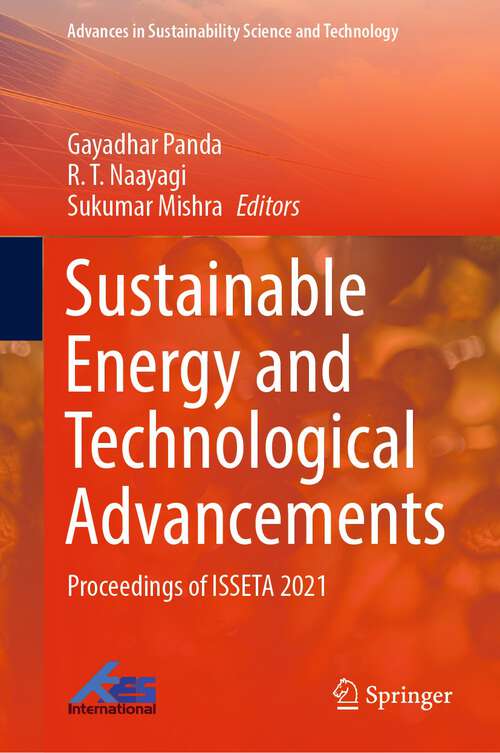 Book cover of Sustainable Energy and Technological Advancements: Proceedings of ISSETA 2021 (1st ed. 2022) (Advances in Sustainability Science and Technology)