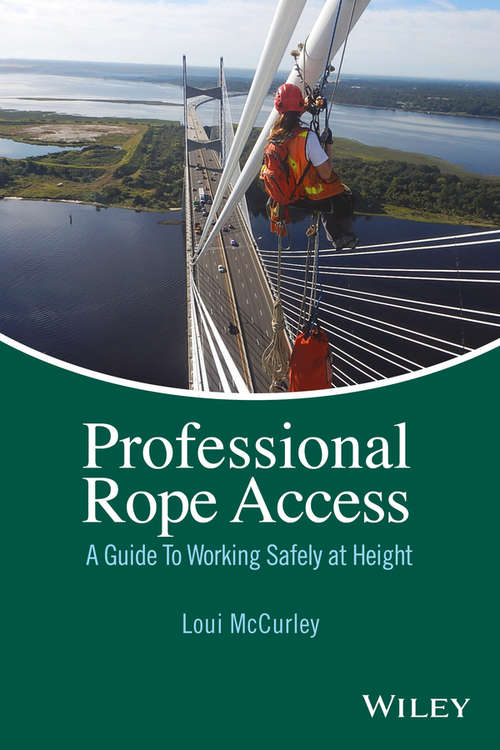 Book cover of Professional Rope Access: A Guide To Working Safely at Height