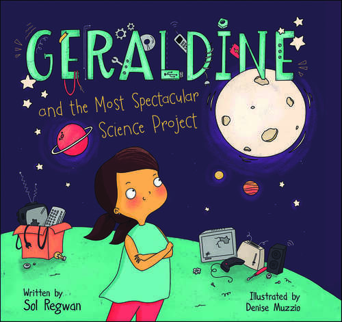 Book cover of Geraldine and the Most Spectacular Science Project (Gizmo Girl)