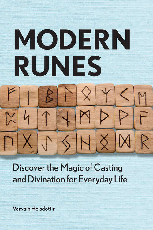 Book cover of Modern Runes: Discover the Magic of Casting and Divination for Everyday Life
