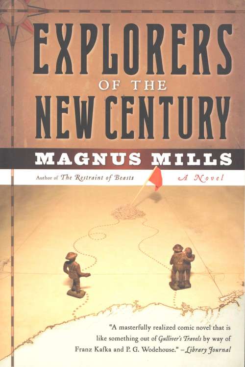 Book cover of Explorers of the New Century: A Novel