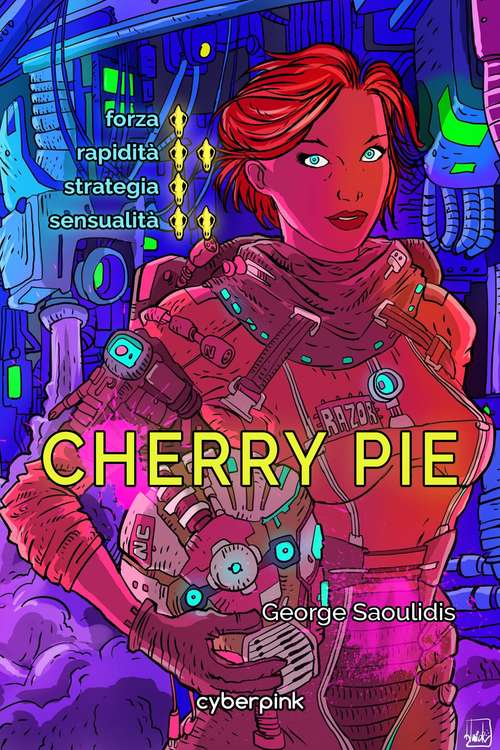 Book cover of Cherry Pie: A Cyberpink Story (Cyberpink #2)