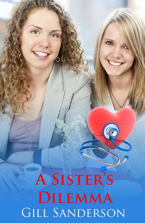 Book cover of A Sisters Dilemma