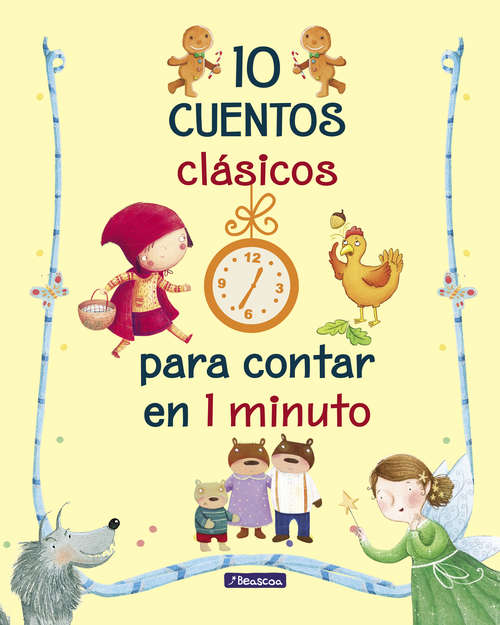 Book cover of 10 cuentos clásicos para contar en 1 minuto