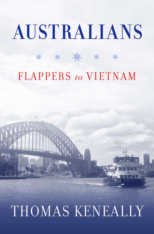 Book cover of Australians: Flappers to Vietnam