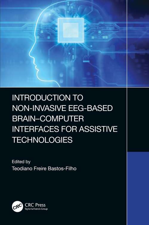 Book cover of Introduction to Non-Invasive EEG-Based Brain-Computer Interfaces for Assistive Technologies