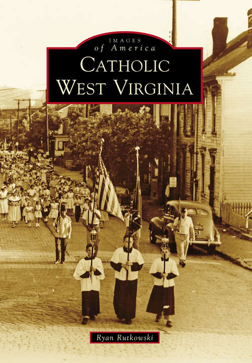 Book cover of Catholic West Virginia