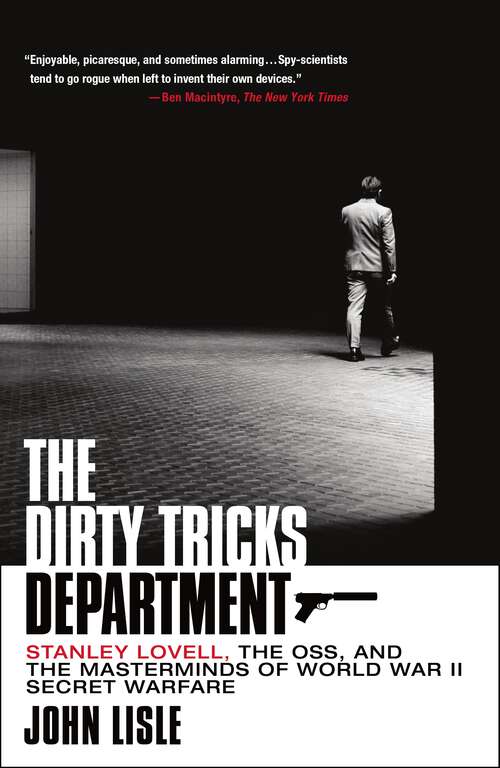 Book cover of The Dirty Tricks Department: Stanley Lovell, the OSS, and the Masterminds of World War II Secret Warfare