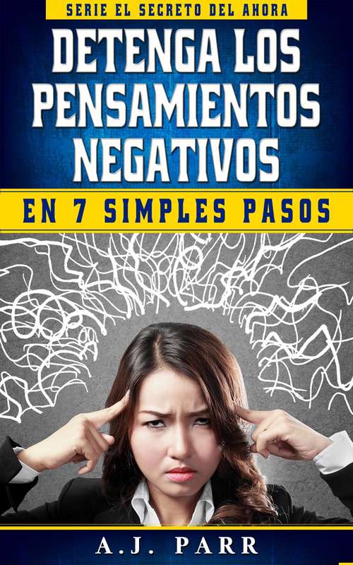 Book cover of Detenga los Pensamientos Negativos en 7 Simples Pasos
