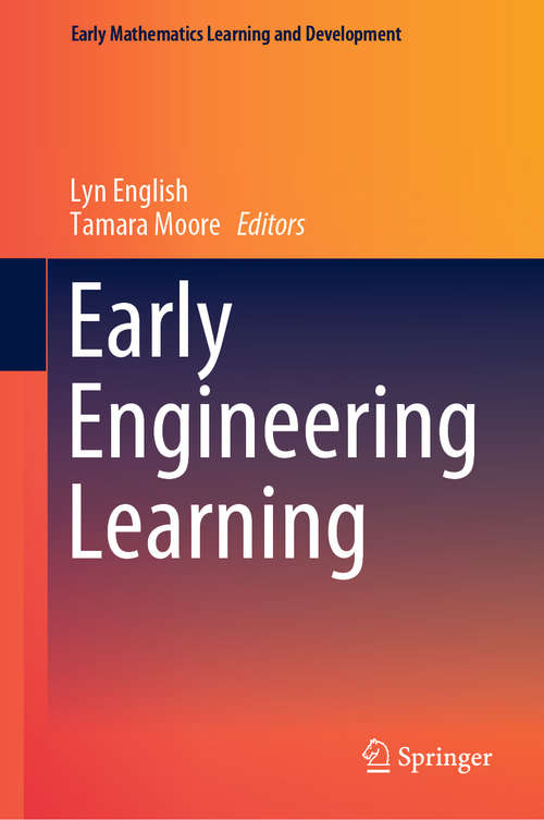 Book cover of Early Engineering Learning (1st ed. 2018) (Early Mathematics Learning And Development Ser.)
