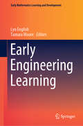 Early Engineering Learning (Early Mathematics Learning And Development Ser.)