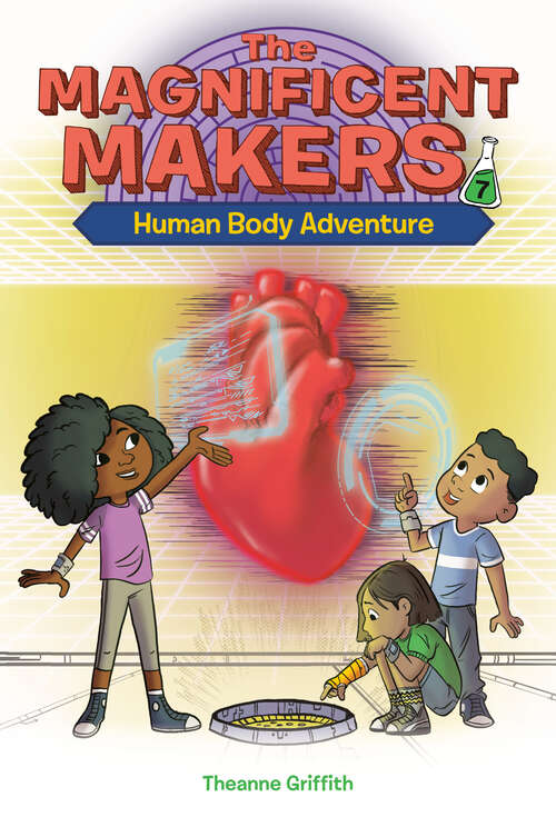 Book cover of The Magnificent Makers #7: Human Body Adventure (The Magnificent Makers #7)