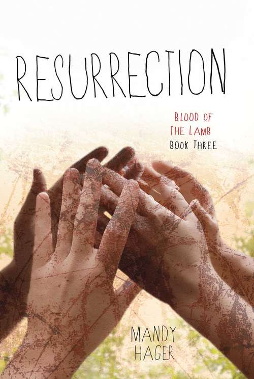 Book cover of Resurrection (Blood of the Lamb #3)