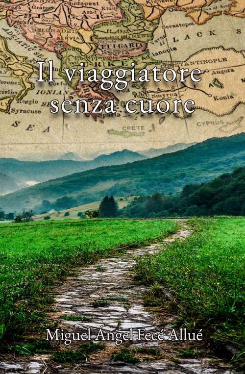 Book cover of Il viaggiatore senza cuore