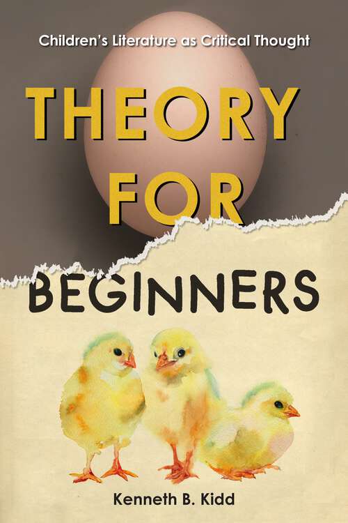 Book cover of Theory for Beginners: Children’s Literature as Critical Thought (1)