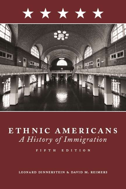 Book cover of Ethnic Americans: Immigration and American Society, fifth edition