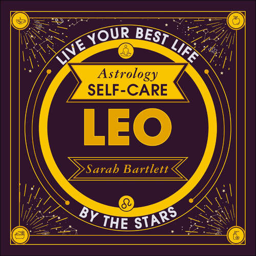 Book cover of Astrology Self-Care: Live your best life by the stars (Astrology Self-Care)
