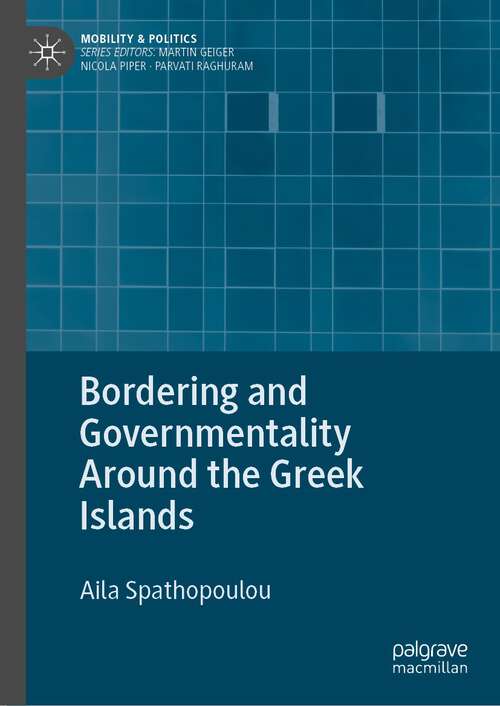 Bordering and Governmentality Around the Greek Islands (Mobility & Politics)