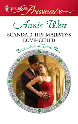 Book cover of Scandal: His Majesty's Love-child (Original) (Dark-Hearted Desert Men #4)
