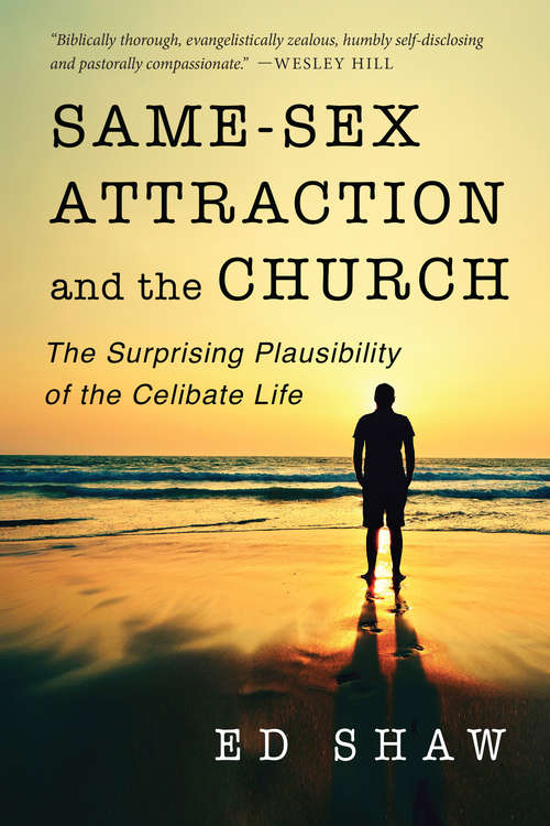 Book cover of Same-Sex Attraction and the Church: The Surprising Plausibility of the Celibate Life