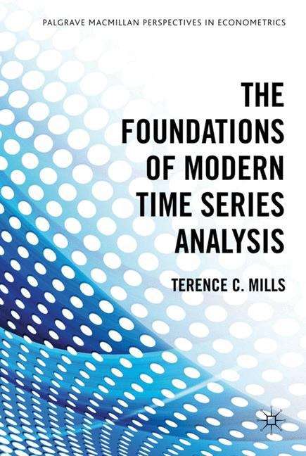 Book cover of The Foundations of Modern Time Series Analysis