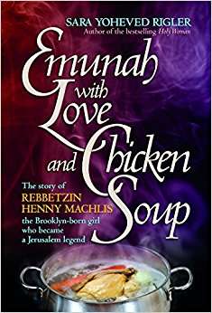 Book cover of Emunah with Love and Chicken Soup