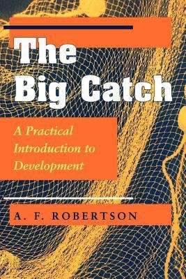 The Big Catch: A Practical Introduction to Development