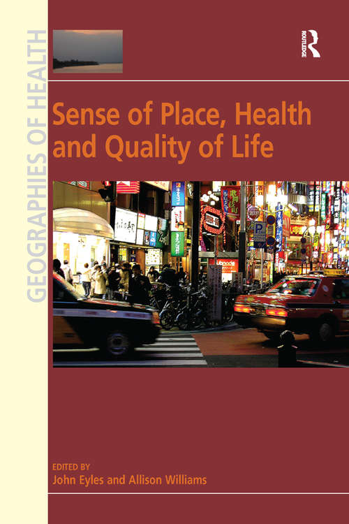 Book cover of Sense of Place, Health and Quality of Life (Geographies of Health Series)