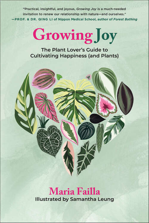 Book cover of Growing Joy: The Plant Lover's Guide to Cultivating Happiness (and Plants)