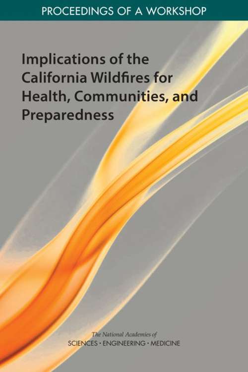 Implications of the California Wildfires for Health, Communities, and Preparedness