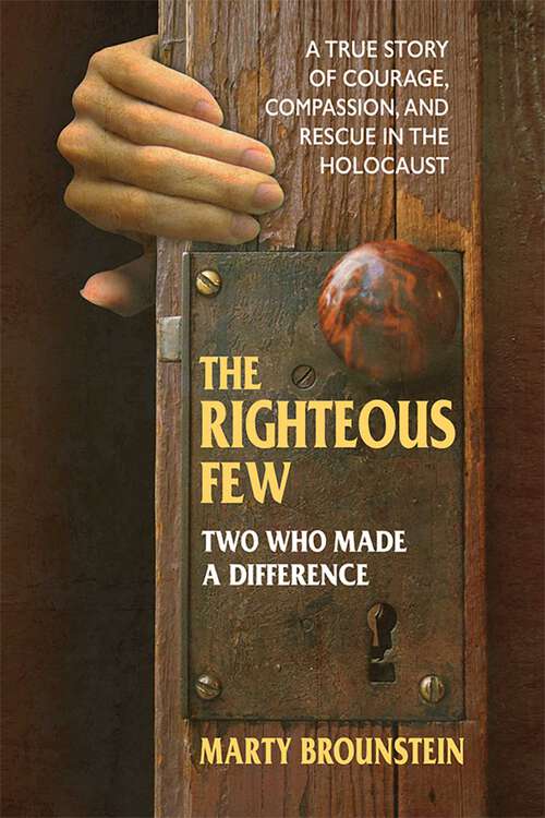 Book cover of The Righteous Few: Two Who Made a Difference