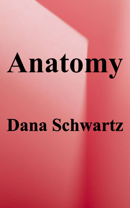 Book cover of Anatomy: A Love Story
